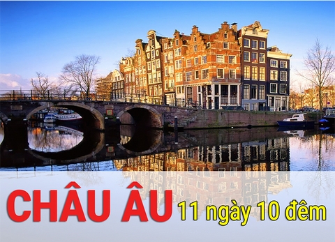 Tour Du Lịch Châu Âu 11 Ngày 10 Đêm