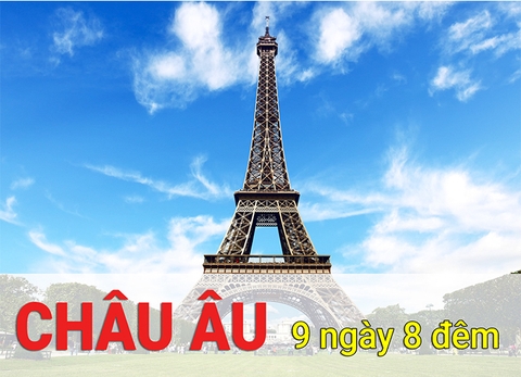 Tour Du Lịch Châu Âu 09 Ngày 08 Đêm