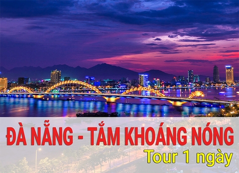 Du lịch Đà Nẵng - Tắm Khoáng Nóng 1 Ngày