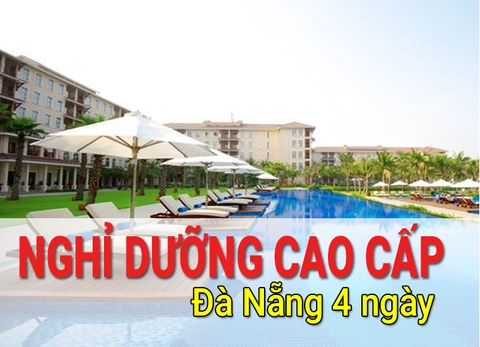 Du Lịch Nghỉ Dưỡng Cao Cấp Đà Nẵng 4 Ngày