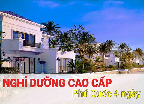 Du Lịch Nghỉ Dưỡng Cao Cấp Phú Quốc 4 Ngày