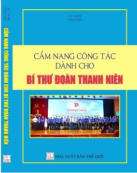 SÁCH CẨM NANG CÔNG TÁC DÀNH CHO BÍ THƯ ĐOÀN THANH NIÊN