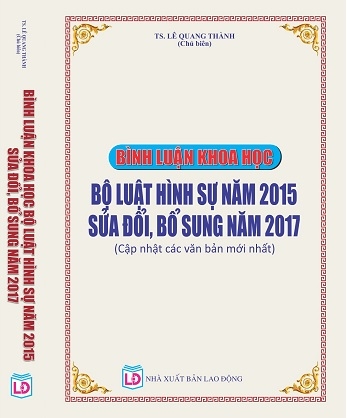 Sách Bình luận khoa học Bộ luật Hình sự năm 2015 sửa đổi, bổ sung năm 2017