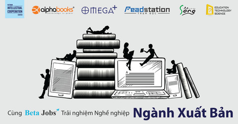[THÔNG BÁO] TUYỂN SINH KHÓA 2 CHƯƠNG TRÌNH BETA JOBS - TRẢI NGHIỆM NGHỀ NGHIỆP NGÀNH XUẤT BẢN