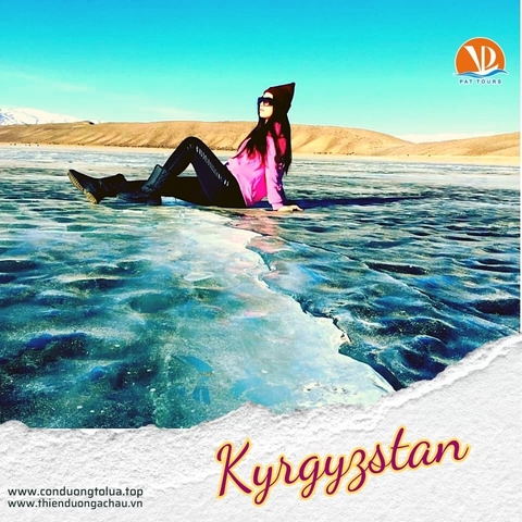 Con đường tơ lụa 5 Kazakhstan- Kyrgyzstan 09/02/2024 ngày 30 tết Nguyên Đán