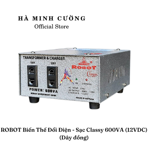 Biến Thế Đổi Điện - Sạc Robot 600VA (12VDC) (Dây Đồng)