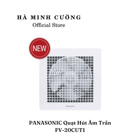 Quạt Hút Âm Trần PANASONIC FV-20CUT1 (không dùng ống dẫn)