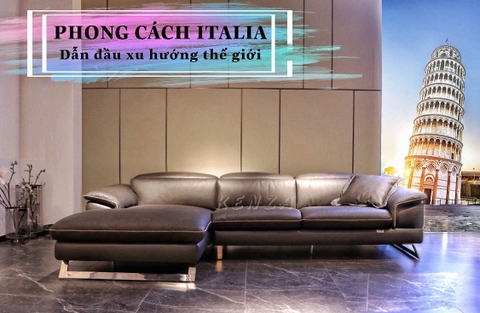 PHONG CÁCH ITALIA - DẪN ĐẦU XU HƯỚNG THẾ GIỚI