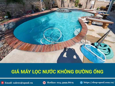 Giá Máy Lọc Nước Hồ Bơi Không Đường Ống Bao Nhiêu? - Spool Báo Giá