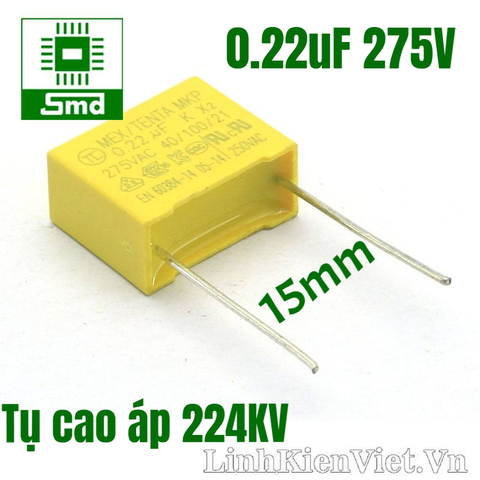 Tụ lọc cao áp 224KV 0.22uF 275V (15mm)