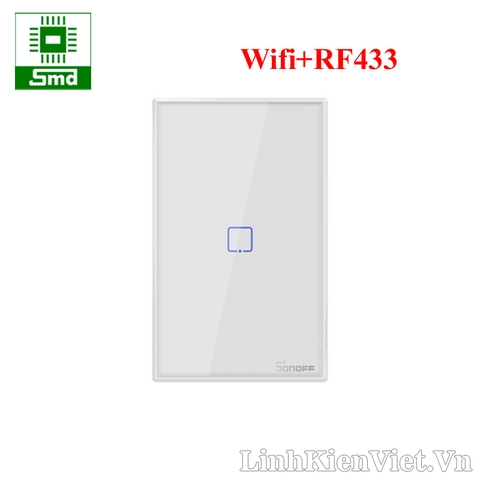 Sonoff T2 US 1 Nút WiFi +RF433 Công tắc cảm ứng âm tường Mặt 120mm - Trắng