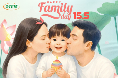 HTV Việt Nam chúc mừng Ngày Quốc tế Gia đình 15/5