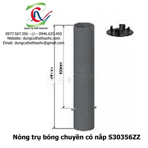 Nòng trụ bóng chuyền có nắp S30356ZZ