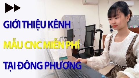 Tìm kiếm thư viện mẫu CNC Đông Phương như thế nào?