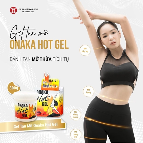 Gel Tan Mỡ Onaka Hot Gel - 300g