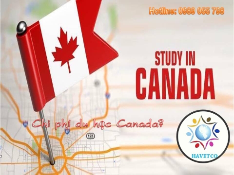 DỰ TOÁN CHI PHÍ DU HỌC CANADA NĂM 2019?