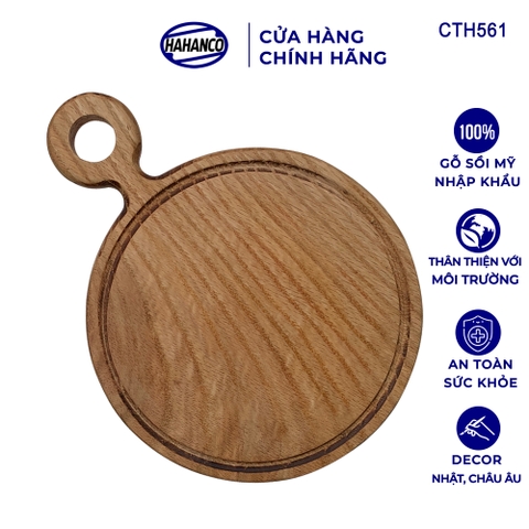 Thớt Khay Gỗ Sồi HAHANCO (OAK) Hình Tròn Tay Cầm/ Có Rãnh Bao Quanh/ Decor- CTH561