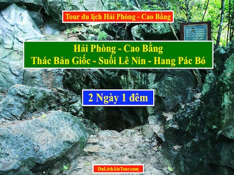 Alo Tour du lịch Hải Phòng Cao Bằng hang Pác Bó suối Lê Nin 2 ngày