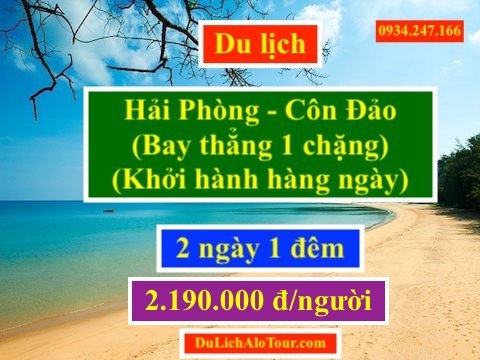 Tour du lịch Hải Phòng Côn Đảo 2 ngày 1 đêm giá rẻ, Alo: 0934.247.166