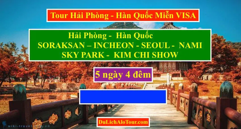 Alo Tour du lịch Hải Phòng Hàn Quốc Miễn VISA, Miễn VISA Hàn Quốc