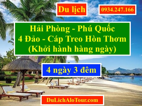 Tour du lịch Hải Phòng Phú Quốc 4 đảo giá rẻ, Alo: 0934.247.166