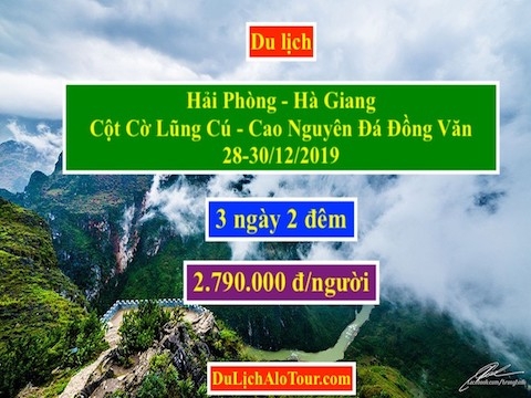 Tour Du Lịch Hải Phòng Hà Giang 2019 Bản Tình Ca Từ Đá, 0934.247.166