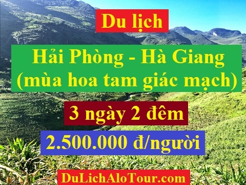 Tour du lịch Hải Phòng Hà Giang, du lịch Hải Phòng Hà Giang 2018
