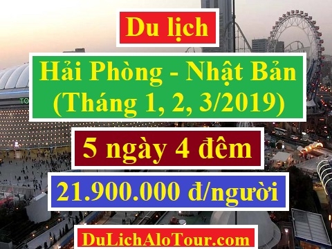 Tour du lịch Hải Phòng Nhật Bản 2019, tour Hải Phòng Nhật Bản giá rẻ