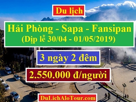 Tour du lịch Hải Phòng Sapa dịp 30/04 - 01/05/2019, tua Sapa giá rẻ