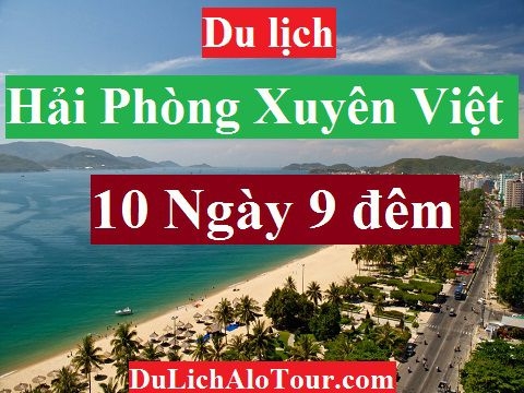 TOUR XUYÊN VIỆT : HẢI PHÒNG – NHA TRANG – ĐÀ LẠT – SÀI GÒN