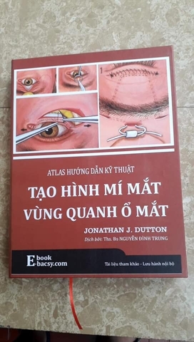 Sách Atlas Hướng Dẫn Tất Tần Tật Về Kỹ Thuật Phẫu Thuật Mắt Và Vùng Quanh Ổ Mắt