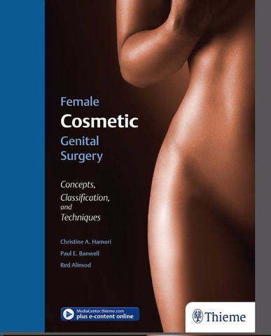 Sách Female Cosmetic Genital Surgery: Concepts, classification and techniques