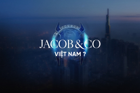 Bí ẩn gì thương hiệu Jacob & Co. sắp tiết lộ tại Việt Nam? Bí ẩn gì thương hiệu Jacob & Co. sắp tiết lộ tại Việt Nam?