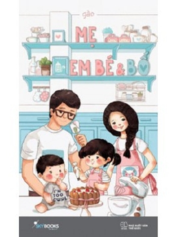 Mẹ, Em Bé Và Bố (Bản Đặc Biệt)
