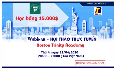 WEBINAR – HỘI THẢO TRỰC TUYẾN TRƯỜNG TRUNG HỌC BOSTON TRINITY ACADEMY – MỸ