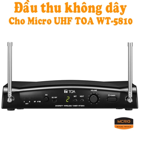 Thiết bị thu không dây cho micro UHF TOA WT-5810