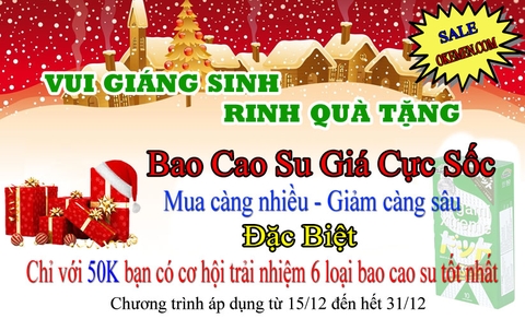 Vui Giáng Sinh - Chỉ với 50K được trả nghiệm 6 loại bao cao su tốt nhất! Vui Giáng Sinh - Chỉ với 50K được trả nghiệm 6 loại bao cao su tốt nhất!