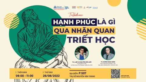 TALKSHOW “HẠNH PHÚC LÀ GÌ QUA NHÃN QUAN TRIẾT HỌC”