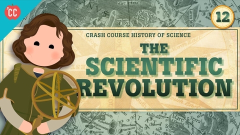 The Scientific Revolution: Crash Course History of Science #12