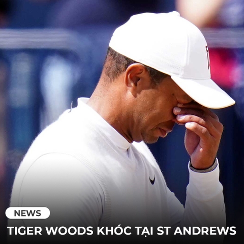 TIGER WOODS RƠI NƯỚC MẮT TẠM BIỆT ST ANDREWS