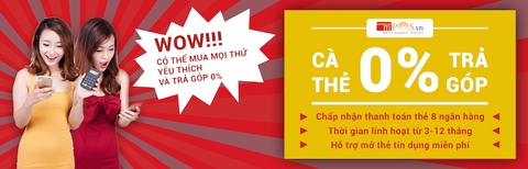 Hỗ trợ trả góp lãi suất 0%