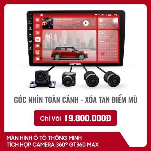 Màn hình ô tô thông minh GOTECH GT360 MAX (Ram 4GB - Bộ nhớ trong 64GB)