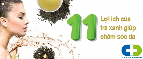 11 Công dụng của trà xanh giúp làn da đẹp cho phụ nữ 11 Công dụng của trà xanh giúp làn da đẹp cho phụ nữ
