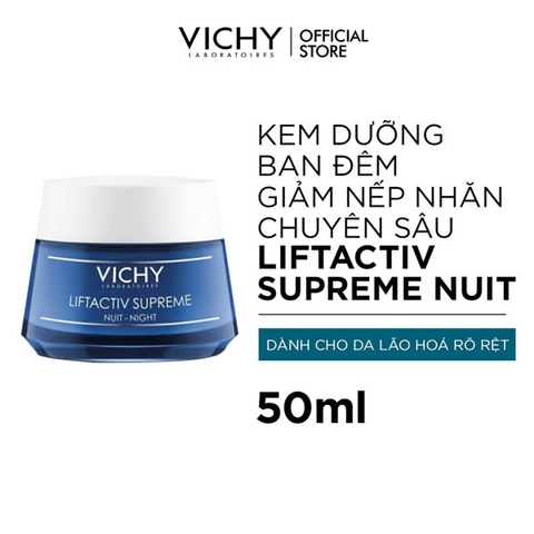 Kem chống lão hoá da ban đêm Vichy Liftactiv Supreme Night Cream 50ml