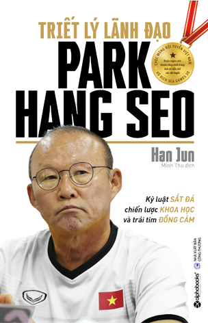 Triết lý lãnh đạo Park Hang Seo