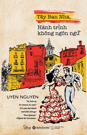 Tây Ban Nha - Hành Trình Không Ngôn Ngữ