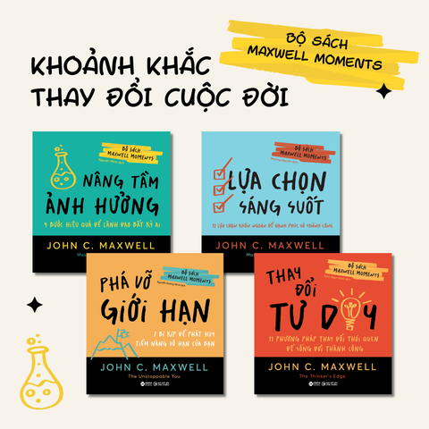 Bộ sách Maxwell Moments - Khoảnh Khắc Thay Đổi Cuộc Đời (4 cuốn)