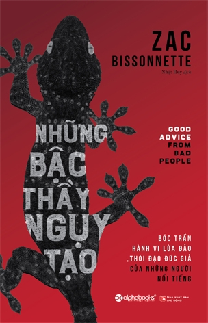 Những Bậc Thầy Ngụy Tạo - Bóc trần hành vi lừa đảo, thói đạo đức giả của những người nổi tiếng