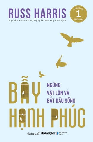 Bẫy Hạnh Phúc - Ngùng Vật Lộn Và Bắt Đầu Sống