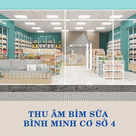 Thu âm hệ thống bỉm sữa Bình Minh cơ sở 4